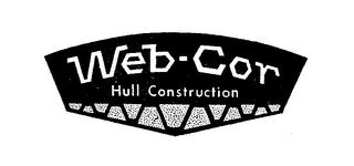 WEB-COR HULL CONSTRUCTION trademark