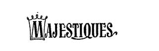 MAJESTIQUES trademark