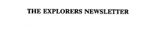 THE EXPLORERS NEWSLETTER trademark