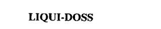 LIQUI-DOSS trademark