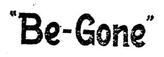 "BE-GONE" trademark