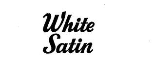 WHITE SATIN trademark