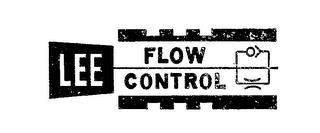 LEE FLOW CONTROL trademark