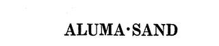 ALUMA SAND trademark