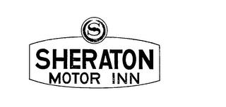 S SHERATON MOTOR INN trademark