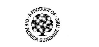 A PRODUCT OF THE FLORIDA SUNSHINE TREE trademark