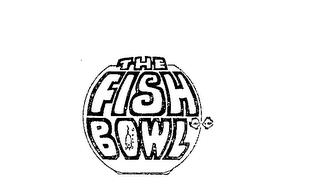 THE FISH BOWL trademark