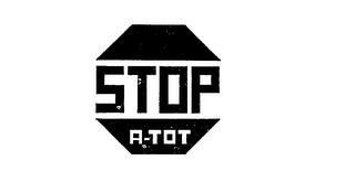 STOP A-TOT trademark