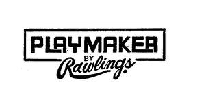 PLAYMAKER BY RAWLINGS. trademark