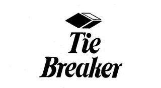 TIE BREAKER trademark