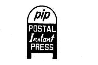 PIP POSTAL INSTANT PRESS trademark