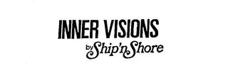 INNER VISIONS BY SHIP'N SHORE trademark