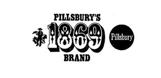 PILLSBURY'S 1869 BRAND trademark