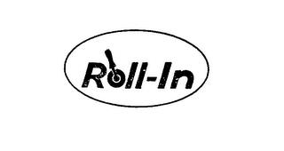 ROLL-IN trademark