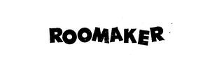 ROOMAKER trademark