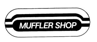 MUFFLER SHOP trademark