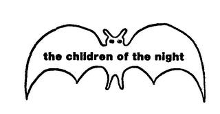 THE CHILDREN OF THE NIGHT trademark