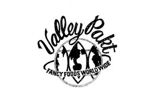 VALLEY PAKT FANCY FOODS WORLDWIDE trademark