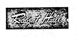 ROBERT HALL trademark