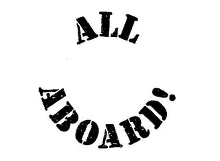 ALL ABOARD! trademark