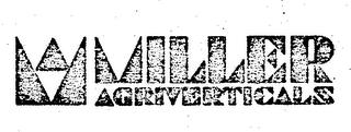 MILLER AGRIVERTICALS trademark