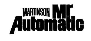 MARTINSON MR AUTOMATIC trademark