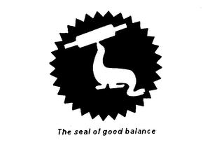 THE SEAL OF GOOD BALANCE trademark