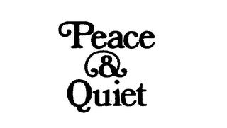 PEACE & QUIET trademark