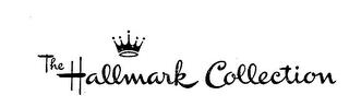 THE HALLMARK COLLECTION trademark