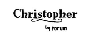 CHRISTOPHER BY FORUM trademark