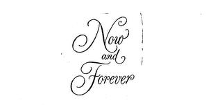 NOW & FOREVER trademark