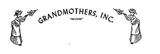 GRANDMOTHERS, INC.  "WE CARE"  trademark