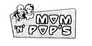 MOM 'N' POP'S trademark