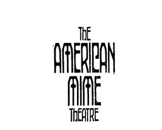 THE AMERICAN MIME THEATRE trademark