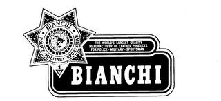 BIANCHI POLICE MILITARY SPORTMAN THE WORLD'S LARGEST QUALITY MANUFACTURER OF LEATHER PRODUCTS FOR POLICE-MILITARY-SPORTSMAN LEATHER PRODUCTS FAMOUS AROUND THE WORLD trademark