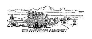 THE BLUEGRASS CARAVAN trademark