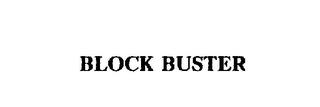 BLOCK BUSTER trademark