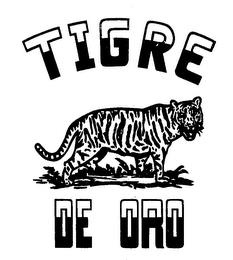 TIGRE DE ORO trademark