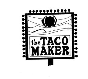 THE TACO MAKER trademark