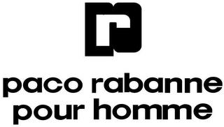 PR RACO RABANNE POUR HOMME trademark