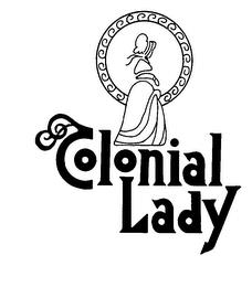 COLONIAL LADY trademark