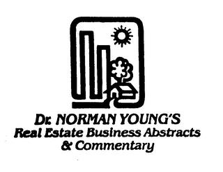 DR. NORMAN YOUNG'S REAL ESTATE BUSINESS ABSTRACTS & COMMENTARY trademark