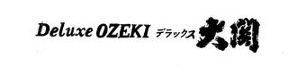 DELUXE OZEKI trademark