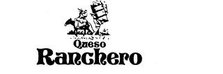 QUESO RANCHERO trademark