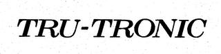 TRU-TRONIC trademark