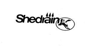 SHEDRAIN trademark