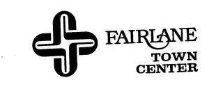 FAIRLANE TOWN CENTER trademark