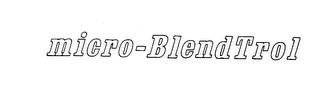 MICRO-BLENDTROL trademark