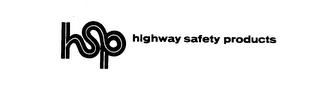 HSP HIGHWAY SAFETY PRODUCTS trademark