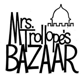 MRS. TROLLOPE'S BAZAAR trademark